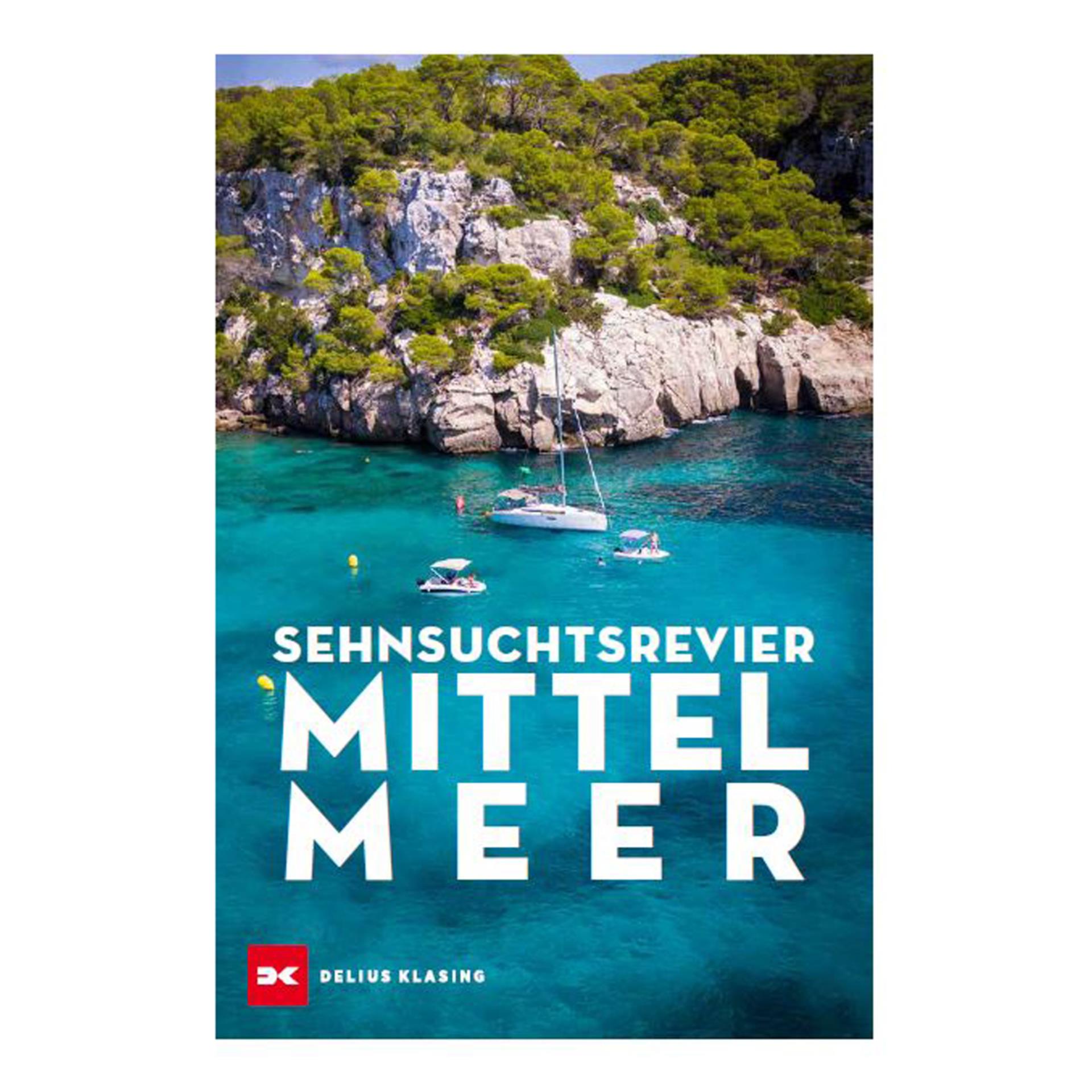 Delius Klasing Sehnsuchtsrevier Mittelmeer