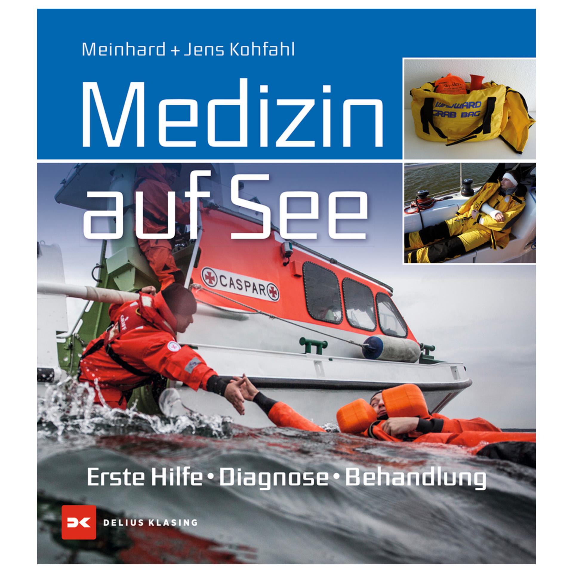 Delius Klasing Medizin auf See - Meinhard Kohfahl, Jens Kohfahl