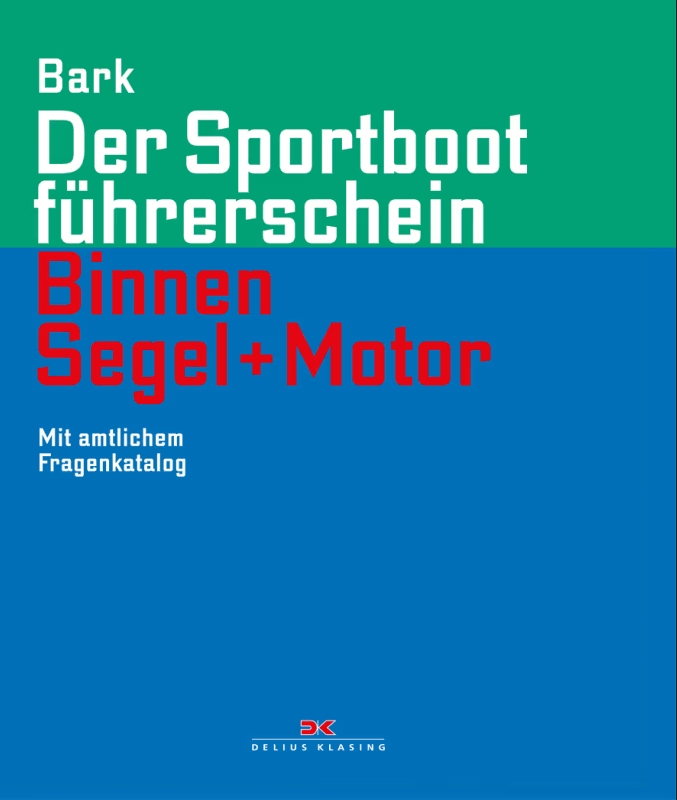 Delius Klasing Der Sportbootführerschein Binnen Segeln + Motor
