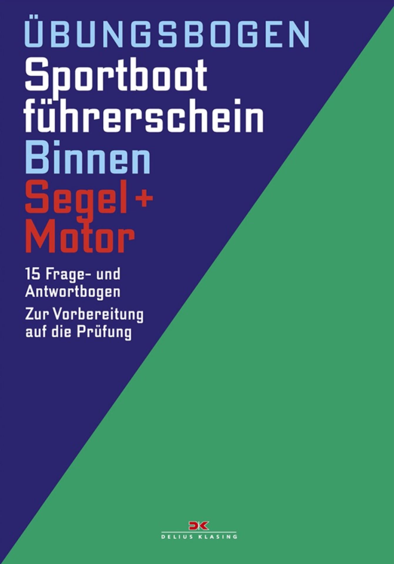 Sportbootführerschein Binnen Segel/Motor Übungsbogen