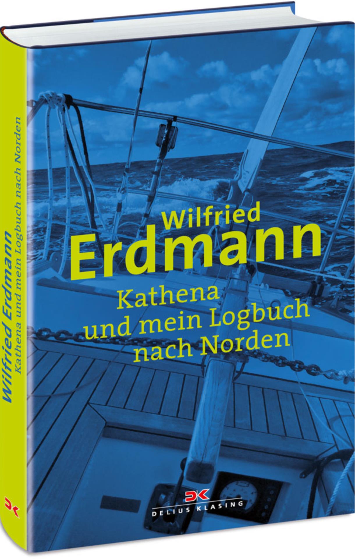 Kathena und mein Logbuch nach Norden - Wilfried Erdmann