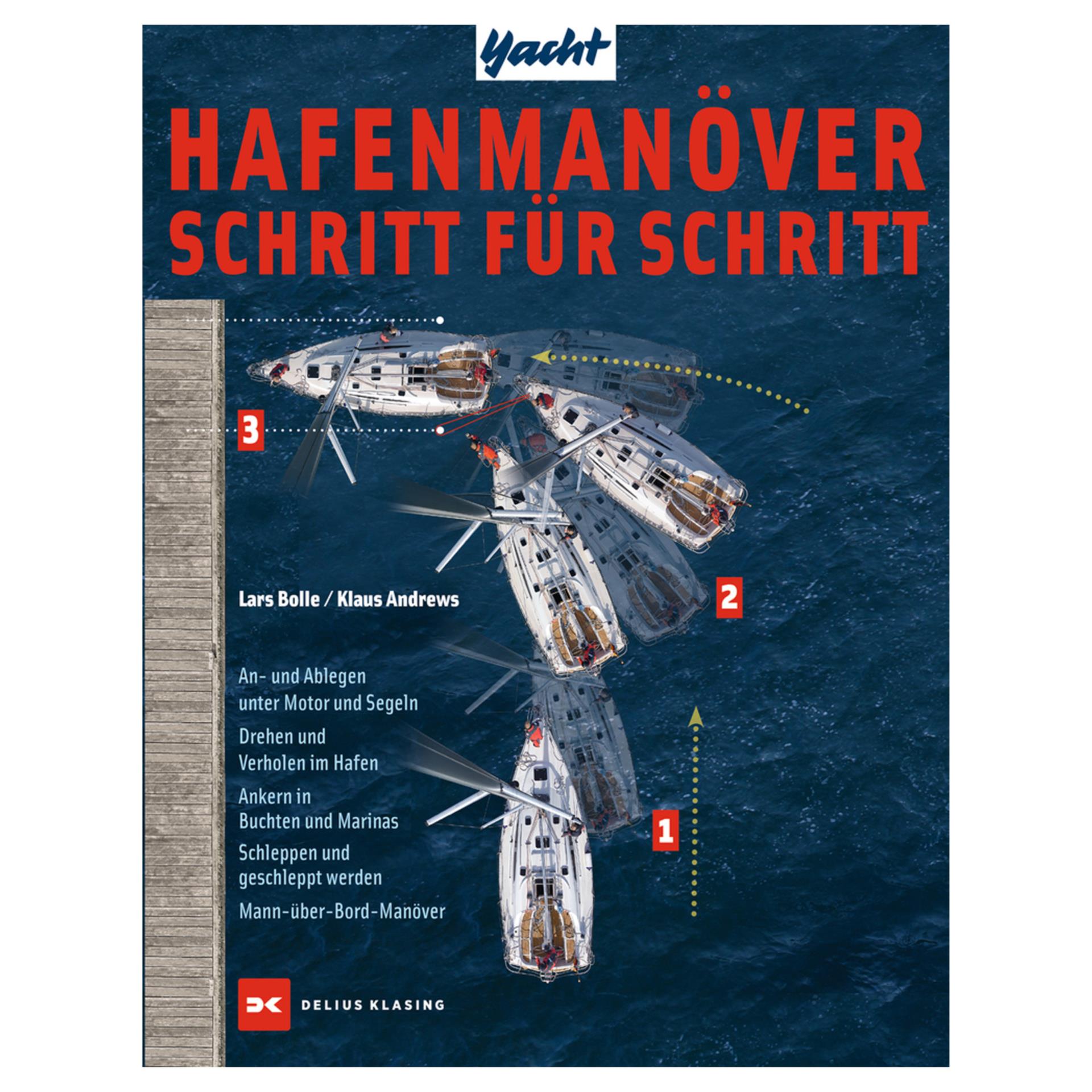 Delius Klasing Hafenmanöver Schritt für Schritt - Lars Bolle, Klaus Andrews