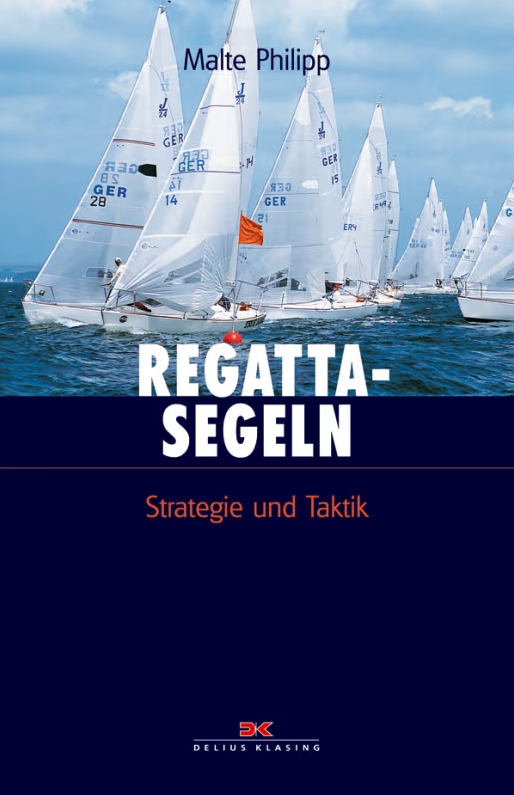 Delius Klasing Regattasegeln - Malte Philipp