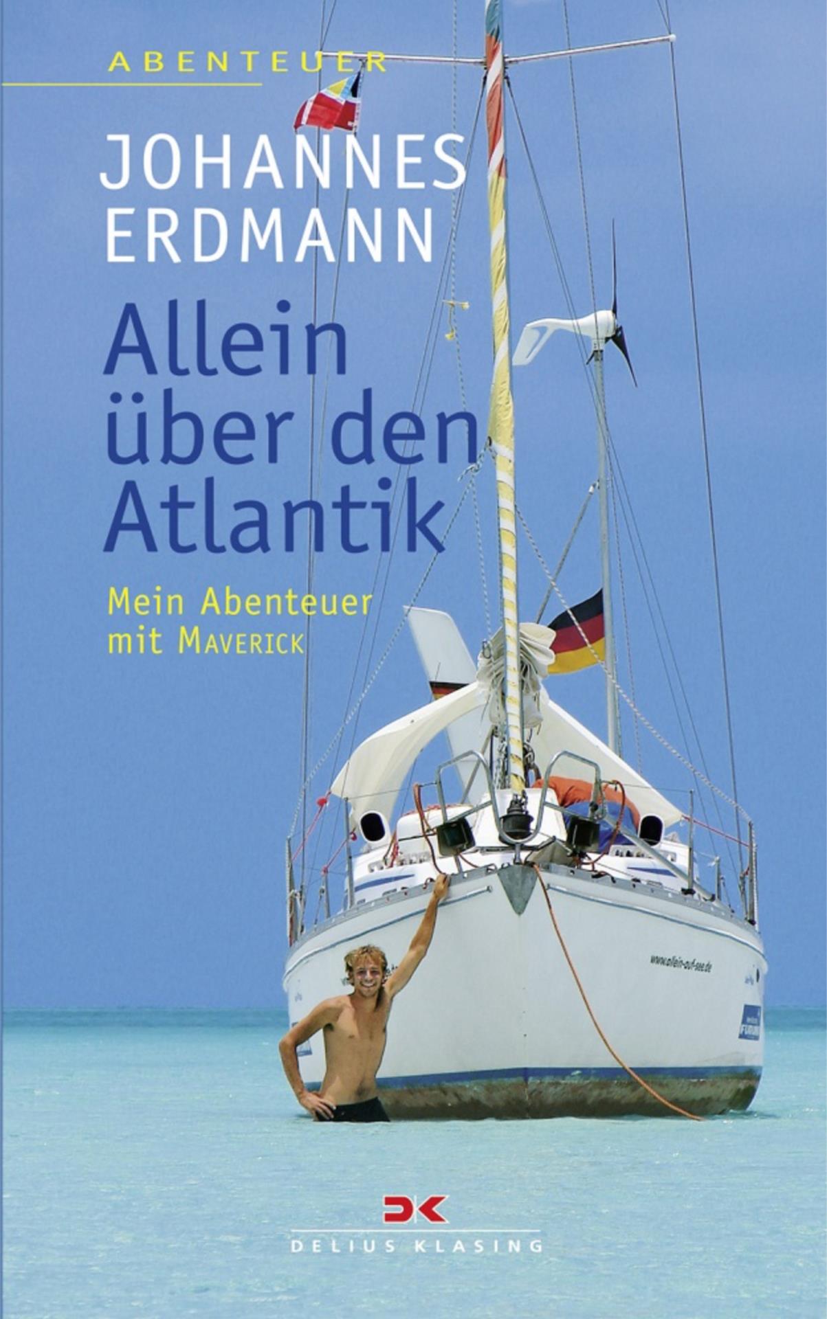 Delius Klasing Allein über den Atlantik - Mein Abenteuer mit MAVERICK