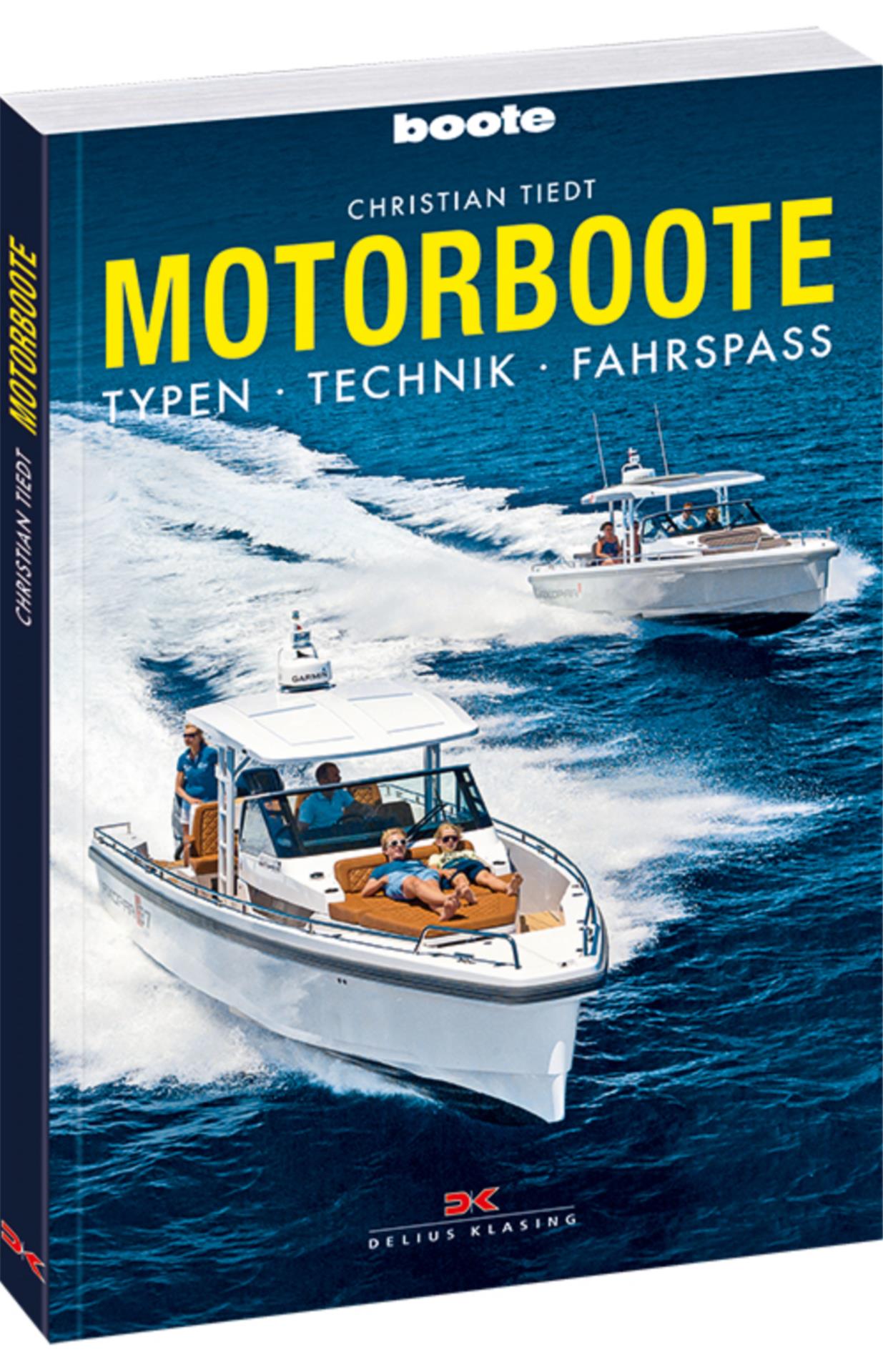 Delius Klasing Motorboote - Typen, Technik, Fahrspaß