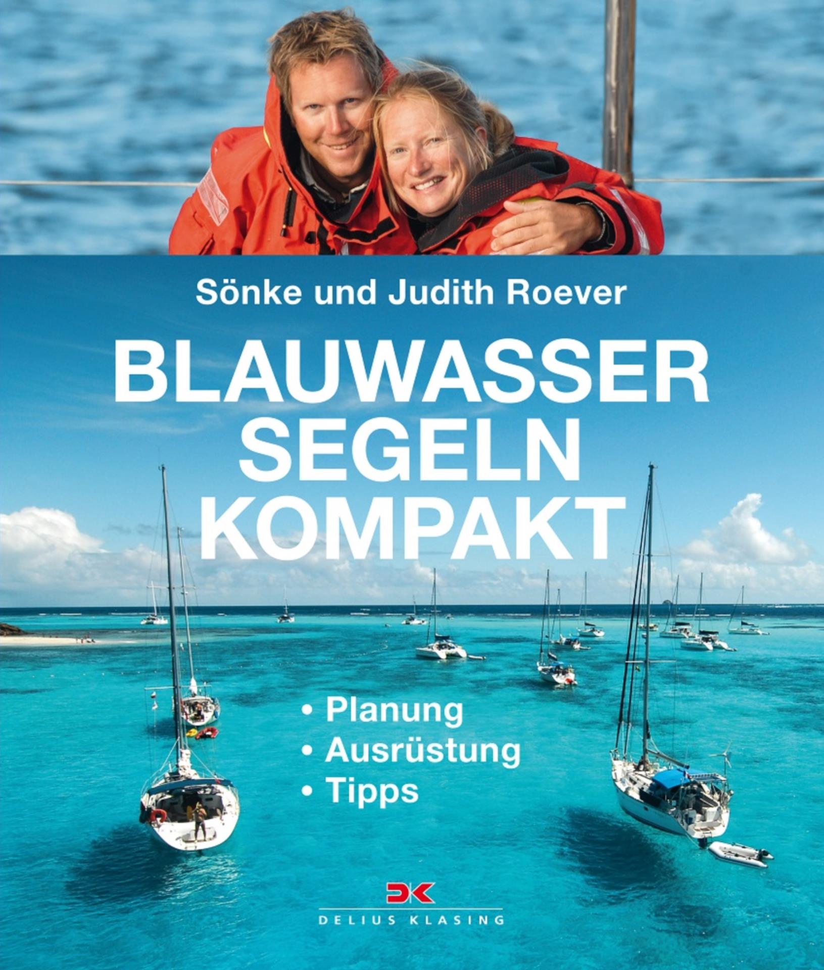 Blauwassersegeln kompakt - Sönke Roever, Judith Roever
